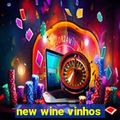 new wine vinhos